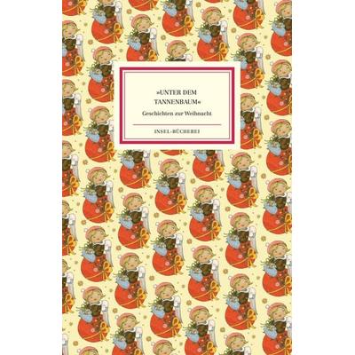 Unter dem Tannenbaum, Gebundene Ausgabe von , Insel Verlag, 978-3-458-64468-2