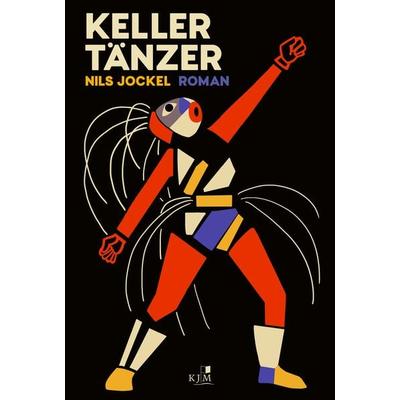 Kellertänzer, Gebundene Ausgabe von Nils Jockel, KJM Buchverlag, 978-3-96194-231-2