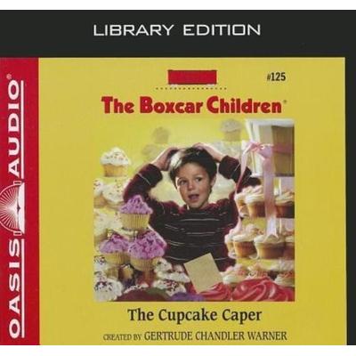 The Cupcake Caper (Library Edition) - Getrude Chandler Warner, CD, 9781609815653