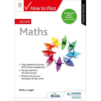 How to Pass Higher Maths, Second Edition, Taschenbuch von Brian Logan, Hodder Education, 978-1-5104-5227-5