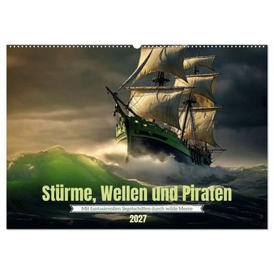 Stürme, Wellen und Piraten (Wandkalender 2027 DIN A2 quer), CALVENDO Monatskalender