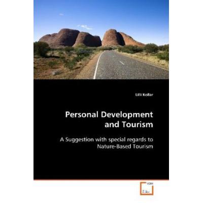 Kollar, L: Personal Development and Tourism, Taschenbuch von Lilli Kollar, VDM, 978-3-639-10997-9