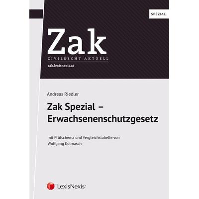 Zak Spezial: Erwachsenenschutzgesetz, Taschenbuch von Andreas Riedler, LexisNexis Verlag ARD ORAC GmbH, 978-3-7007-7476-1