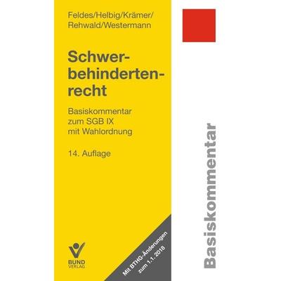 Schwerbehindertenrecht, Paperback von Werner Feldes,Bettina Krämer,Rainer Rehwald,Bernd Westermann,Silvia Helbig, Bund-Verlag GmbH