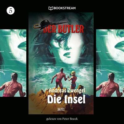 Der Butler, Folge 5: Die Insel - Andreas Zwengel, Audio, 9783990868188