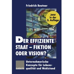 Der effiziente Staat - Fiktion oder Vision?, Fachbücher