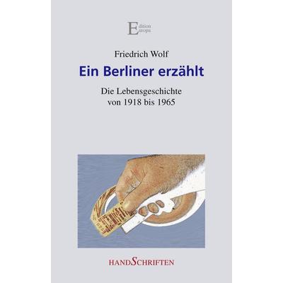 Ein Berliner erzählt, Taschenbuch von , BoD - Books on Demand, 978-3-931773-33-5