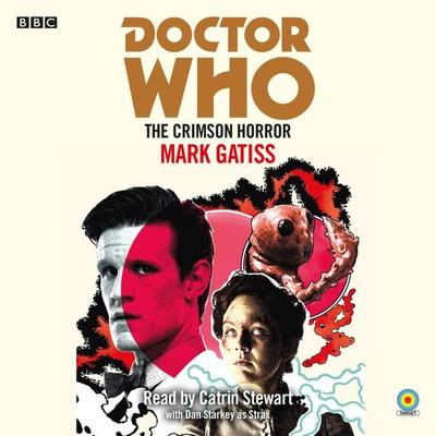 Doctor Who: The Crimson Horror - Mark Gatiss, CD, 9781529128963