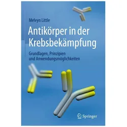 Antikörper in der Krebsbekämpfung, Fachbücher von Melvyn Little