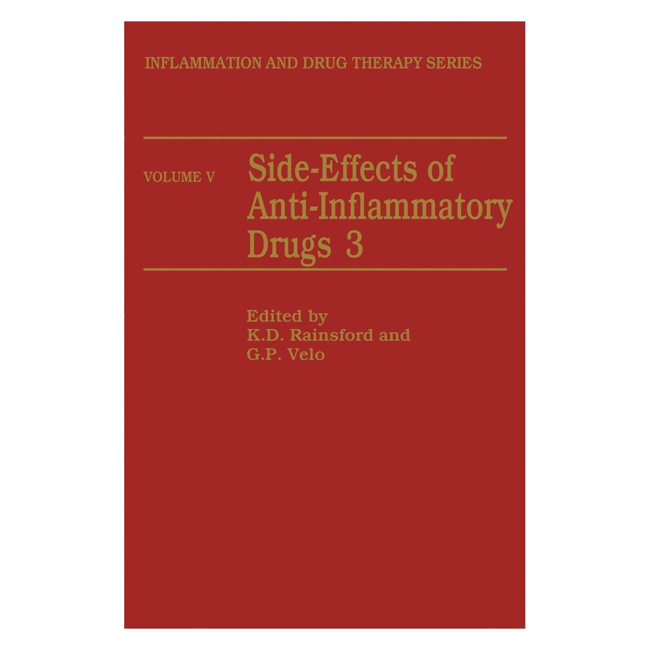 Springer Side-Effects of Anti-Inflammatory Drugs 3 (Englisch, Hardcover, G. P. Velo, G.P Velo, K. D. Rainsford, Kim D. Rainsford) (9780792389668)