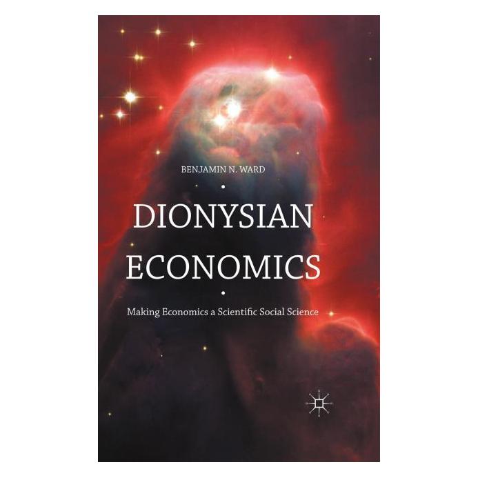 Palgrave Macmillan Ward:Dionysian Economics (Englisch, Hardcover, Benjamin Ward) (63299345)