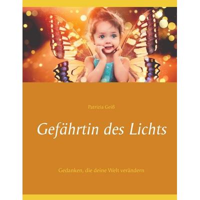Gefährtin des Lichts, Taschenbuch von Patrizia Geiss, Twentysix, 978-3-7407-7201-7
