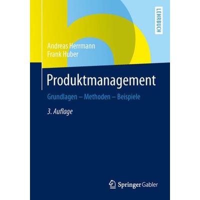Produktmanagement, Taschenbuch von Andreas Herrmann,Frank Huber, Gabler