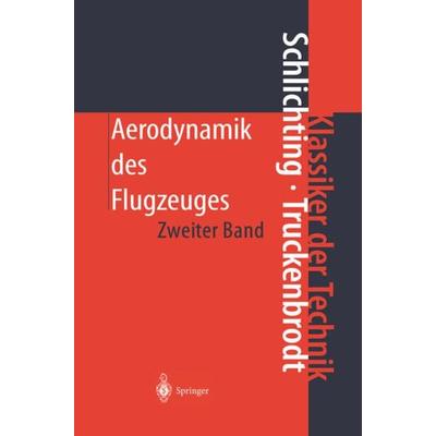 Aerodynamik des Flugzeuges, Gebundene Ausgabe von Hermann Schlichting,Erich A. Truckenbrodt, Springer Berlin, 978-3-540-67375-0