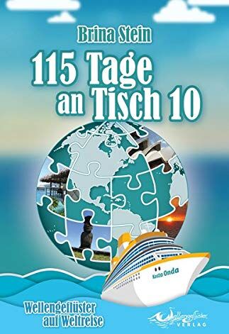 Brina Stein - 115 Tage an Tisch 10: Wellengeflüster auf Weltreise - Preis vom 15.10.2026 23:06:25 h