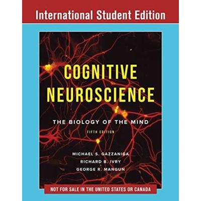 Cognitive Neuroscience - The Biology of the Mind, Taschenbuch von Michael Gazzaniga,Richard B. Ivry,George R. Mangun, Norton, 978-0-393-66781-3