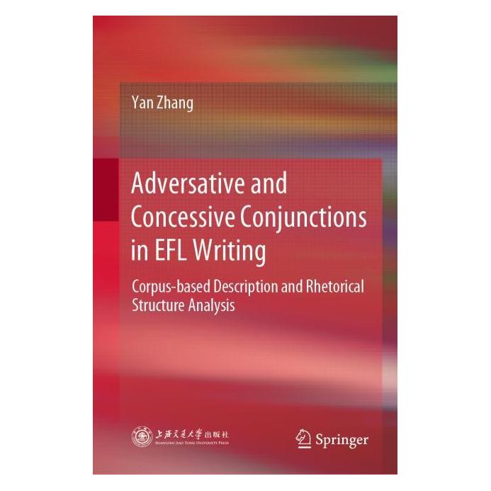 Springer Adversative and Concessive Conjunctions in EFL Writing (Englisch, Hardcover, Yan Zhang) (71876475)
