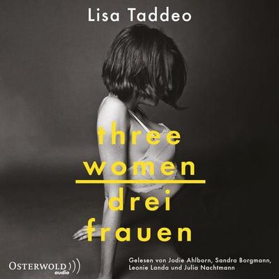 Three Women – Drei Frauen - Lisa Taddeo, Audio, 9783844925005