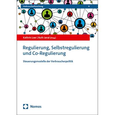 Regulierung, Selbstregulierung und Co-Regulierung, Taschenbuch von , Nomos, 978-3-7560-1876-5