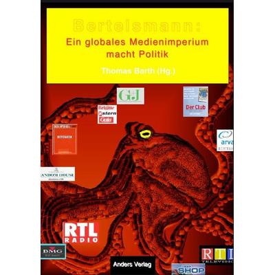 Bertelsmann: Ein globales Medienimperium macht Politik, Taschenbuch von Spoo,Fischler,Bethge u. a., BoD - Books on Demand, 978-3-939594-01-7