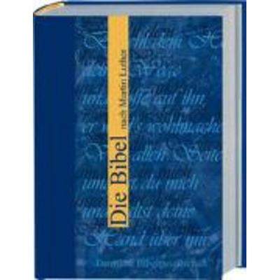 Die Bibel, Gebundene Ausgabe von , Deutsche Bibelgesellschaft