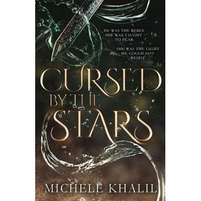 Cursed by the Stars, Taschenbuch von Michele Khalil, Michele Khalil, 978-1-957467-05-4