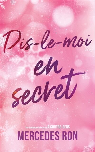 Mercedes Ron - Dis-le-moi - tome 2 - En secret - Preis vom 11.10.2026 15:43:13 h