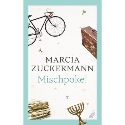 Mischpoke!, Taschenbuch von Marcia Zuckermann, Frankfurter Verlagsanstalt