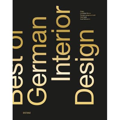 Best of German Interior Design, Gebundene Ausgabe von , Distanz Verlag, 978-3-95476-180-7