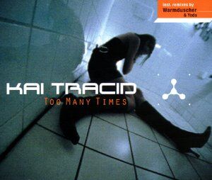 Kai Tracid - Too Many Times - Preis vom 19.10.2026 19:33:35 h