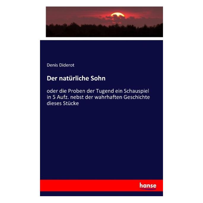 Hansebooks Diderot:Der natürliche Sohn (Deutsch, Softcover, Denis Diderot) (45196485)
