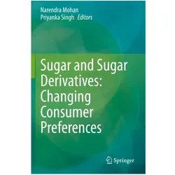 Sugar and Sugar Derivatives: Changing Consumer Preferences, Fachbücher