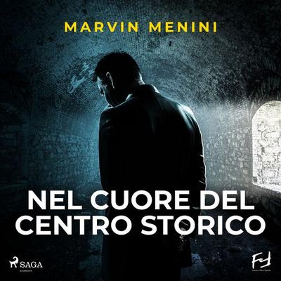 Nel cuore del centro storico - Marvin Menini, Audio, 9788728474280