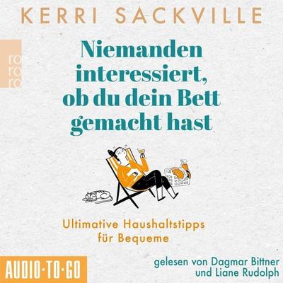 Niemanden interessiert, ob du dein Bett gemacht hast - Kerri Sackville, Audio, 9783965195189