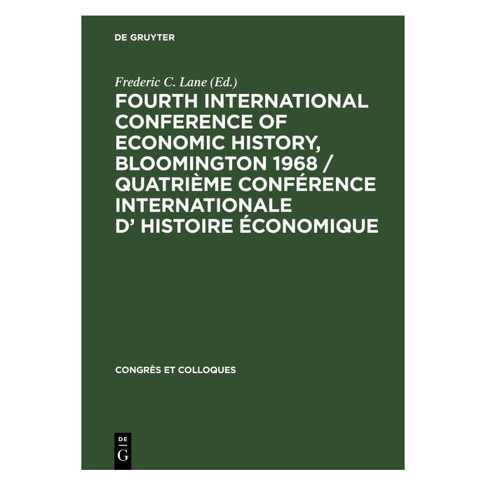 De Gruyter Fourth International Conference of Econ (Englisch, Hardcover, C. Lane, Frederic C. Lane) (67771323)