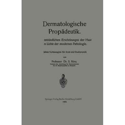 Dermatologische Propädeutik, Taschenbuch von Samuel Róna, Springer Berlin, 978-3-662-32492-9