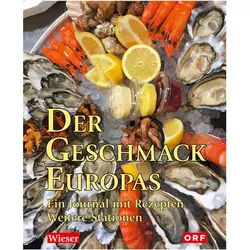 Der Geschmack Europas, Ratgeber von Heribert Senegacnik, Lojze Wieser