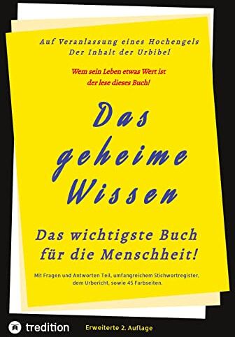 Herausgeber - Das geheime Wissen – Das wichtigste Buch für die Menschheit!: Auf Veranlassung eines Hochengels – Der Inhalt der Urbibel 2.Auflage - Preis vom 02.10.2026 23:42:20 h