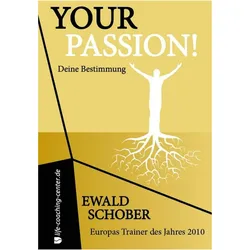 Your Passion, Ratgeber von Ewald Schober