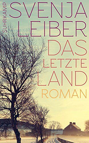 Svenja Leiber - Das letzte Land: Roman (suhrkamp taschenbuch) - Preis vom 13.10.2026 19:28:25 h