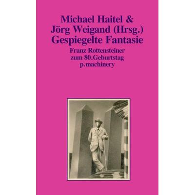 GESPIEGELTE FANTASIE, Taschenbuch von , P.machinery, 978-3-95765-266-9