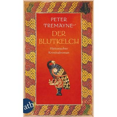 Der Blutkelch, Taschenbuch von Peter Tremayne, Aufbau TB, 978-3-7466-2630-7