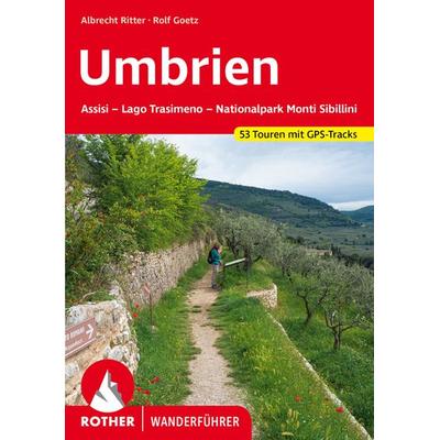 ROTHER Wanderführer Umbrien, Taschenbuch von Rolf Goetz,Albrecht Ritter, Rother Bergverlag, 978-3-7633-4324-9