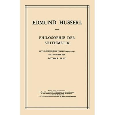 Philosophie der Arithmetik, Taschenbuch von Edmund Husserl,L. Eley, Springer Netherland, 978-94-010-3188-2
