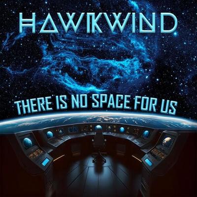 There Is No Space For Us - Hawkwind, CD