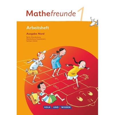 Mathefreunde 1. Schuljahr - Nord - Arbeitsheft, Taschenbuch von Edmund Wallis,Isabel Miedtke,Jana Richter,Yvonne Krieseleit,Ursula Kluge, Volk und