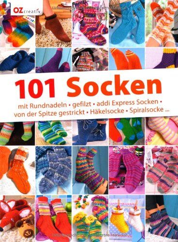 101 Socken: mit Rundnadeln, gefilzt, addi Express Socken, von der Spitze gestrickt, Häkelsocke, Spiralsocke... - Preis vom 15.10.2026 23:06:25 h