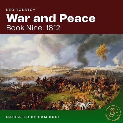 War and Peace (Book Nine: 1812) - Leo Tolstoy, Audio, 9783991740438
