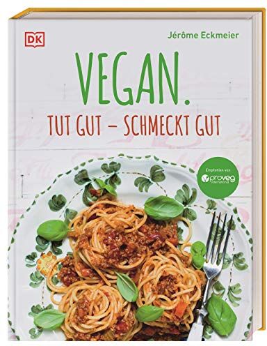 Jérôme Eckmeier - Vegan. Tut gut – schmeckt gut - Preis vom 30.09.2026 09:01:18 h