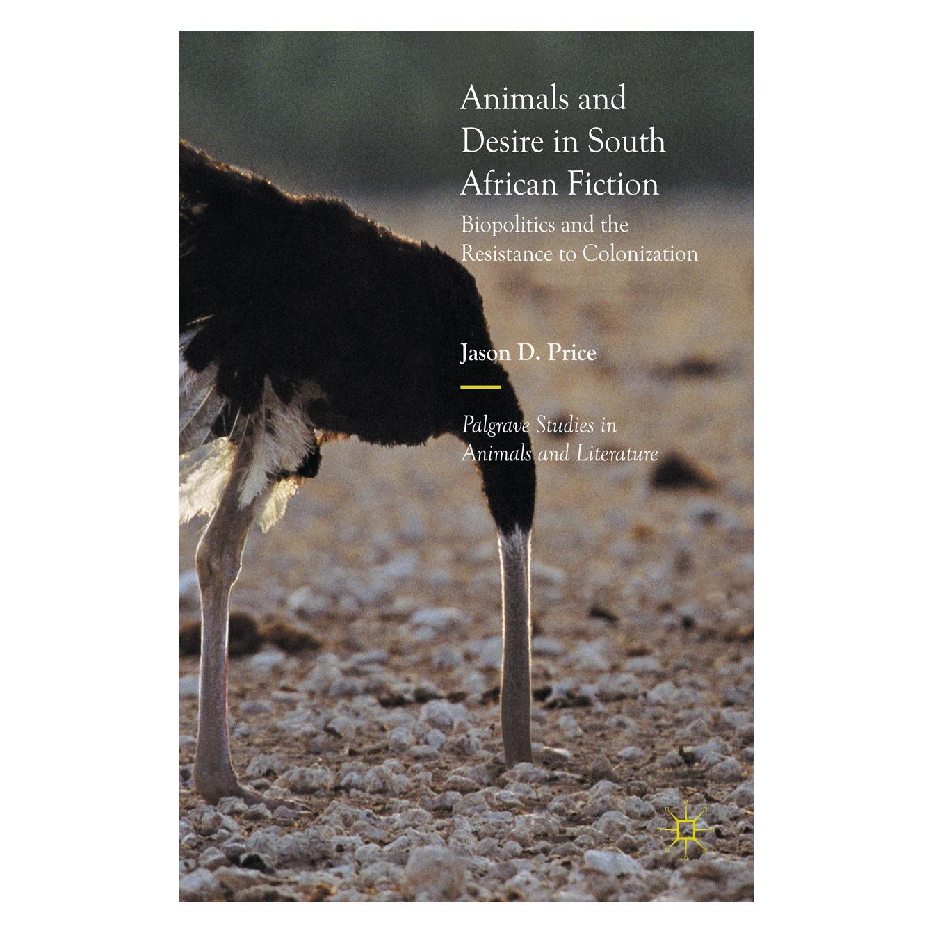Springer Price:Animals and Desire in South Afric (Englisch, Hardcover, Jason D Price, Jason D. Price) (9783319567259)